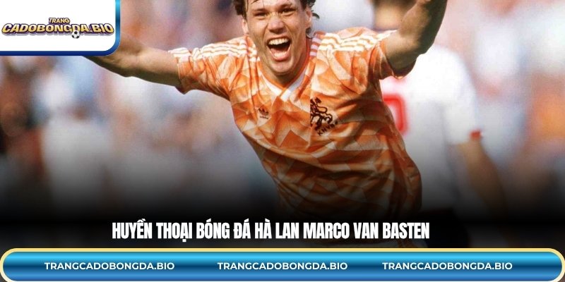 Huyền thoại bóng đá Hà Lan Marco van Basten 
