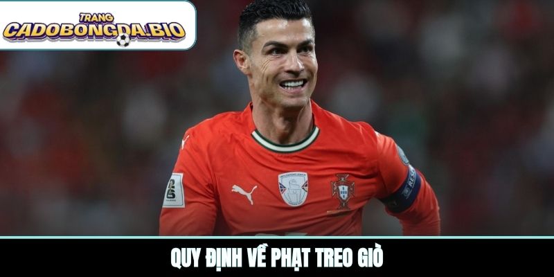 Quy định về phạt treo giò